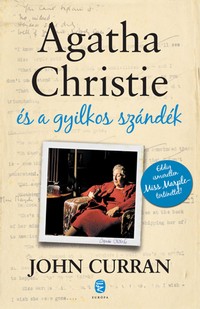 John Curran: Agatha Christie és a gyilkos szándék