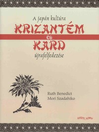 Ruth Benedict, Mori Szadahiko: Krizantém és kard – A japán kultúra újrafelfedezése