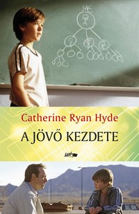 Catherine Ryan Hyde: A jövő kezdete