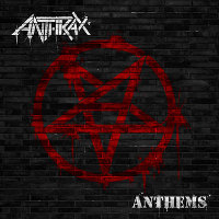 Anthrax: Anthems (CD)