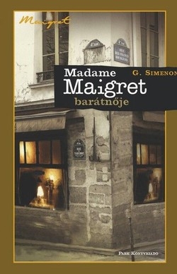 Georges Simenon: Madame Maigret barátnője