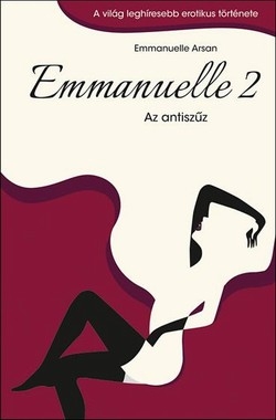 Beleolvasó - Emmanuelle Arsan: Emmanuelle 2.