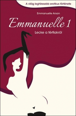 Beleolvasó - Emmanuelle Arsan: Emmanuelle 1.