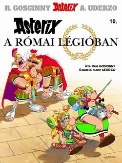 Goscinny - Uderzo: Asterix a Római légióban