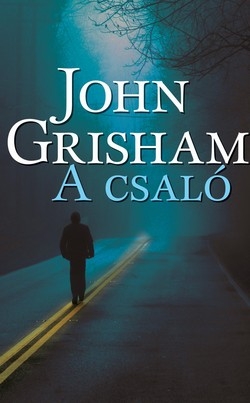 John Grisham: A csaló
