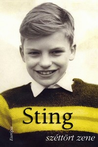 Részlet Sting: Széttört zene című könyvéből