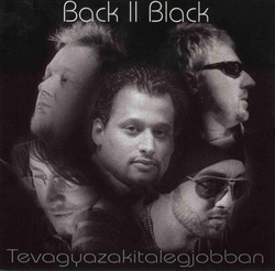 Back II Black: Tevagyazakitalegjobban (CD)