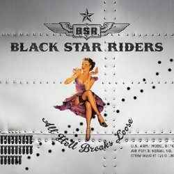 Black Star Riders: All Hell Breaks Loose (CD)