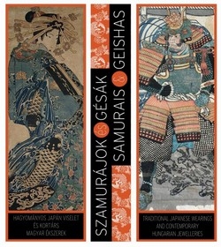 Beszámoló: Szamurájok és gésák – időszaki kiállítás