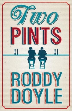 Roddy Doyle: Two Pints