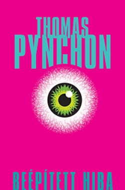 Thomas Pynchon: Beépített hiba