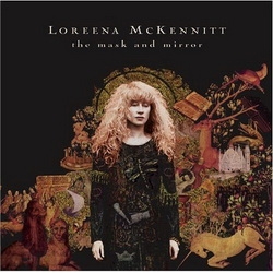 Loreena McKennitt: The Mask And Mirror (CD)
