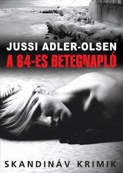 Jussi Adler-Olsen: A 64-es betegnapló