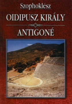 Szophoklész: Oidipusz király / Antigoné