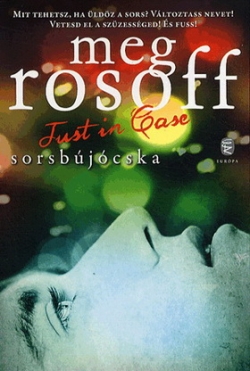 Meg Rosoff: Just in Case – Sorsbújócska