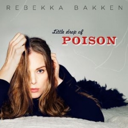 Rebekka Bakken: Little Drop Of Poison (CD)