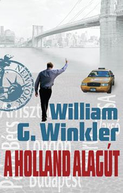 Beleolvasó - William G. Winkler: A Holland alagút