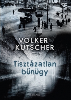 Volker Kutscher: Tisztázatlan bűnügy
