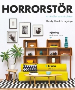 Grady Hendrix: Horrorstör – A rémület bútoráruháza