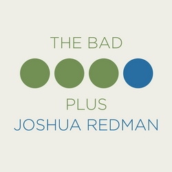 The Bad Plus Joshua Redman (CD)