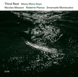 Third Reel: Many More Days (CD)
