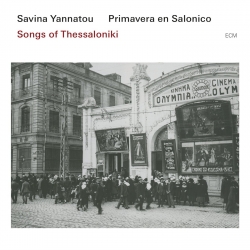Savina Yannatou – Primavera en Salonico: Songs of Thessaloniki (CD)