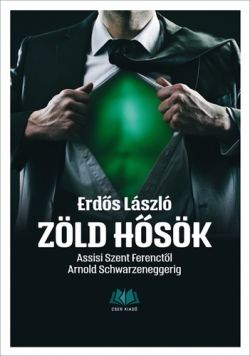 Erdős László: Zöld hősök