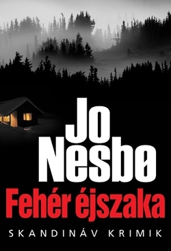 Jo Nesbø: Fehér éjszaka