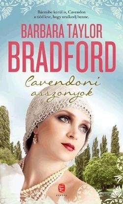Beleolvasó - Barbara Taylor Bradford: Cavendoni asszonyok