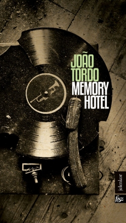 João Tordo: Memory Hotel