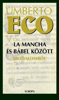 Umberto Eco: La Mancha és Bábel között