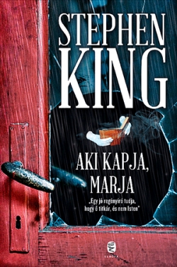 Stephen King: Aki kapja, marja
