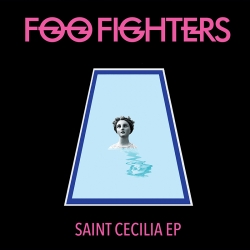 Foo Fighters: Saint Cecilia EP (CD)