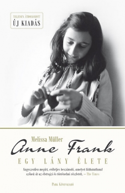 Melissa Müller: Anne Frank – Egy lány élete