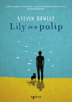 Beleolvasó – Steven Rowley: Lily és a polip