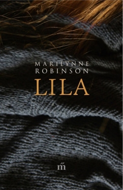 Marilynne Robinson: Lila