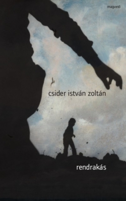 Csider István Zoltán: Rendrakás