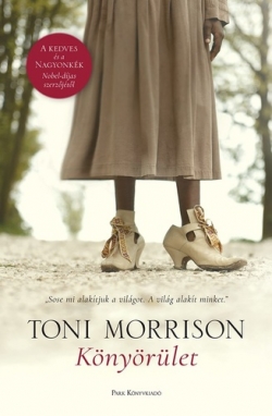 Toni Morrison: Könyörület