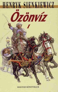 Henryk Sienkiewicz: Özönvíz I-II.