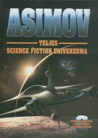 Isaac Asimov: Teljes science fiction univerzuma 6.