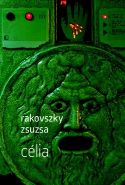 Rakovszky Zsuzsa: Célia