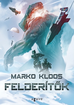 Marko Kloos: Felderítők