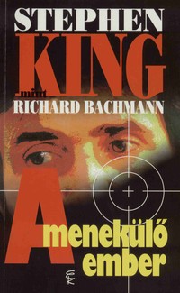 Stephen King (Richard Bachman): A menekülő ember