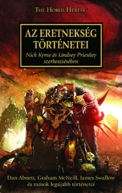 Nick Kyme – Lindsey Priestley (szerk.): Az eretnekség történetei