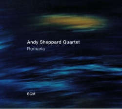 Andy Sheppard Quartet: Romaria (CD)