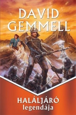 David Gemmell: Haláljáró legendája