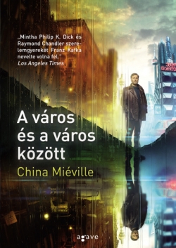 China Miéville: A város és a város között