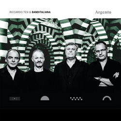 Zenék a nagyvilágból – Riccardo Tesi & Banditaliana: Argento – (CD) – világzenéről szubjektíven 147/3.
