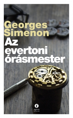 Geoges Simenon: Az evertoni órásmester