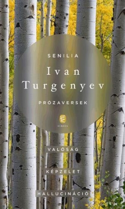 Ivan Turgenyev: Senilia – Prózaversek